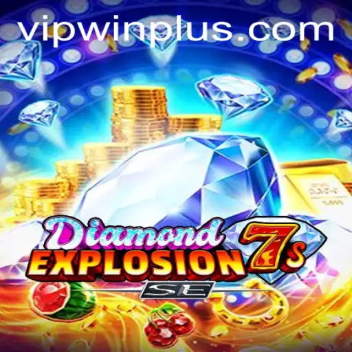 Unveiling DiamondExplosion7sSE and the Unique Gaming Experience with WinPlus