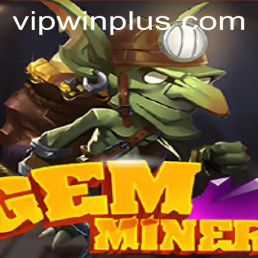 Exploring the World of GemMiner and the WinPlus Phenomenon
