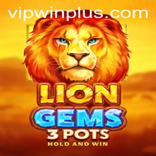 Unleashing LionGems3pots: Discover the Thrilling World of WinPlus